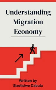 Understanding Migration Economy