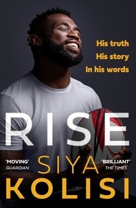 Siya Kolisi - Rise - The Brand New Autobiography.
