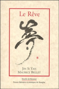 Siyan Jin et Maurice Bellet - Le rêve.