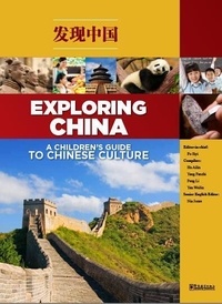Siyi Fu et Ailin Hu - Exploring China: A Children s Guide to Chinese Culture. 2 CD audio