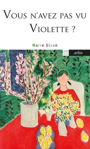 Vous n'avez pas vu Violette ?