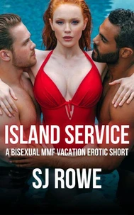 Island Service: A Bisexual MMF Vacation Erotic Short
