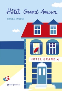 Sjoerd Kuyper - Hôtel Grand Amour.