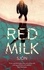 Red Milk. Winner of the Swedish Academy's Nordic Prize 2023