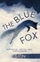 The Blue Fox. Winner of the Swedish Academy's Nordic Prize 2023