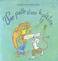 Une patte dans le plâtre