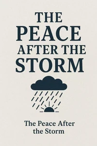 “The Peace After the Storm