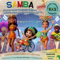 Samba - An Inclusive Children’s Story About Brazilian Carnival and Culture: A Joyful Journey Through Diversity, Self-Esteem, and Brazilian Culture