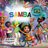Samba: Dançando pelo Carnaval do Brasil