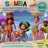 Pdf ebooks téléchargeables gratuitement Samba: Dancing Through Brazil’s Carnival - The Brazil That You Should Know: A Journey Through Culture and Color, #1 9798230655541 FB2 par SK Paixao