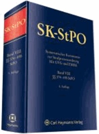 SK-StPO Systematischer Kommentar zur Strafprozessordnung Band 8 - Mit GVG und EMRK, Band VIII (§§ 374-495 StPO).