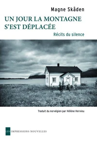 Un jour la montagne s'est déplacée