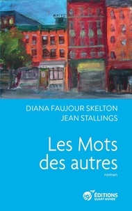 Skelton diana Faujour et Jean Stallings - Les Mots des autres.