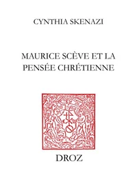 Maurice Scève et la pensée chrétienne