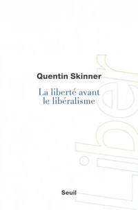 La liberté avant le libéralisme