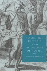Reason and Rhetoric in the Philosophy of Hobbes