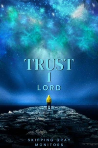 Trust 1 Lord