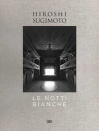  Skira - Hiroshi Sugimoto - Le Notti Bianche.