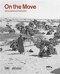  Skira - On the move - Reframing Nomadic Pastoralism.