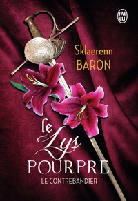 Sklaerenn Baron - Le lys pourpre Tome 1 : Le contrebandier.