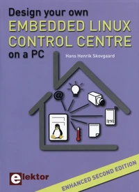 Design your own Embedded Linux Control Centre on a PC