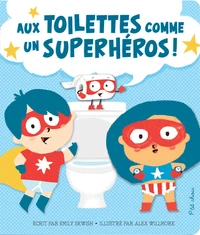 Aux toilettes comme un superhéros !