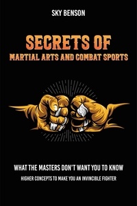  Sky Benson - Secrets of Martial Arts and Combat Sports.