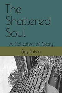  Sky Boivin - The Shattered Soul.
