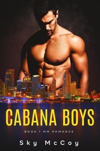  Sky McCoy - Cabana Boys Book 1 - Cabana Boys, #1.