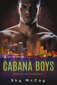  Sky McCoy - Cabana Boys Book 2 - Cabana Boys, #2.