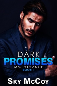  Sky McCoy - Dark Promises - Dark Passion, #1.