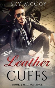 Leather and Cuffs  Book 2