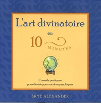 L'art divinatoire en 10 minutes