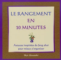 Le rangement en 10 minutes