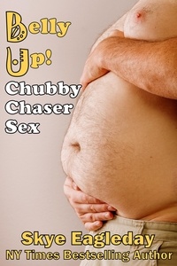  Skye Eagleday - Chubby Chaser Sex Belly Up.