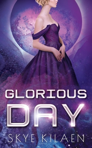  Skye Kilaen - Glorious Day - Iospary Stories, #1.