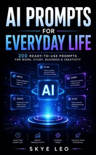200 Ready-to-Use Prompts for Work, Study, Business & Creativity