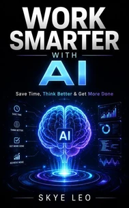 Work Smarter With AI