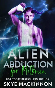 Alien Abduction for Milkmen