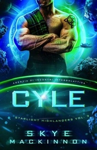 Télécharger des ebooks google book search Cyle: Starlight Highlanders - Alieni della Starlight, #3 in French 9781917585057