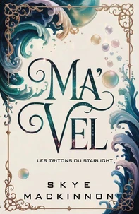 Ma'vel : Les Tritons du Starlight