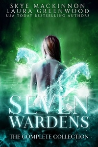  Skye MacKinnon et  Laura Greenwood - Seven Wardens: Complete Collection.
