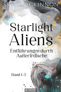 Starlight Aliens: Entführungen durch Außerirdische