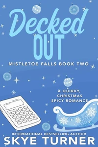 Decked Out, Mistletoe Falls Book Two