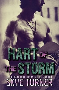  Skye Turner - Hart of the Storm, A Second Chance Music Romance.
