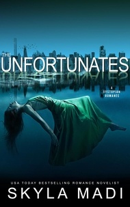  Skyla Madi - The Unfortunates - The Unfortunate Series, #1.