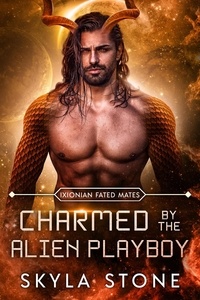  Skyla Stone - Charmed by the Alien Playboy - Ixionian Fated Mates, #4.