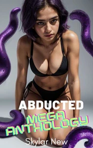 Abducted Mega Anthology