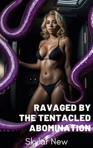 Ravaged by the Tentacled Abomination