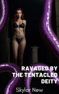Ravaged by the Tentacled Deity